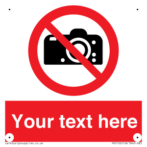 Custom No photography Sign